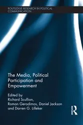 Book cover of The Media, Political Participation and Empowerment by Richard Scullion
