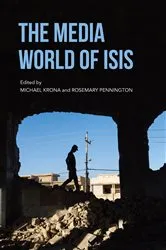 Book cover of The Media World of ISIS by Rosemary Pennington