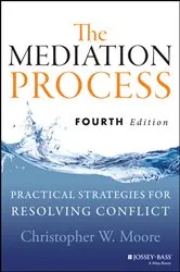 Book cover of The Mediation Process (4th ed.) by Christopher W. Moore