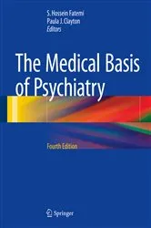 Book cover of The Medical Basis of Psychiatry (4th ed.) by S. Hossein Fatemi