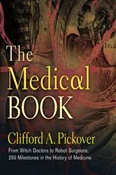 Book cover of The Medical Book by Clifford A. Pickover