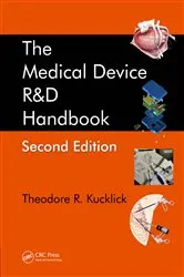 Book cover of The Medical Device R&D Handbook (2nd ed.) by TED KUCKLICK