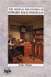 Book cover of The Medical Discoveries Of Edward Bach Physician by Unknown