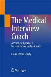Book cover of The Medical Interview Coach by Claire Teresa Lundy