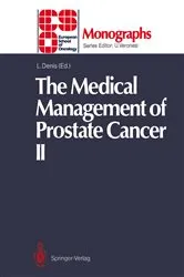 Book cover of The Medical Management of Prostate Cancer II by Louis Denis