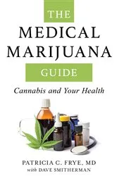 Book cover of The Medical Marijuana Guide by Patricia C. Frye