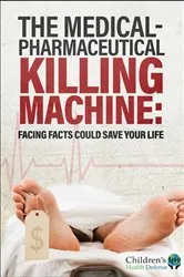 Book cover of The Medical-Pharmaceutical Killing Machine by Children's Health Defense