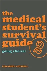 Book cover of The Medical Student's Survival Guide by Elizabeth Cottrell