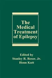 Book cover of The Medical Treatment of Epilepsy by Stanley R. Resor