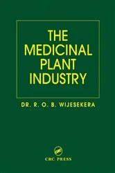 Book cover of The Medicinal Plant Industry by R. O. B. Wijesekera