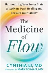 Book cover of The Medicine of Flow by Cynthia Li