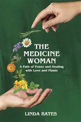 Book cover of The Medicine Woman by Linda Bates