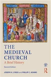 Book cover of The Medieval Church (2nd ed.) by Joseph Lynch