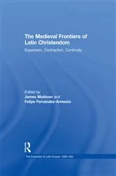 Book cover of The Medieval Frontiers of Latin Christendom by Felipe Fernandez-Armesto