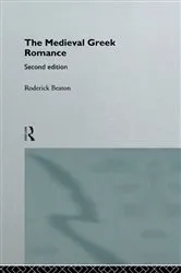 Book cover of The Medieval Greek Romance (2nd ed.) by Roderick Beaton