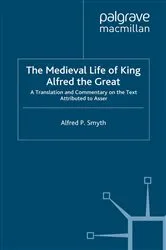 Book cover of The Medieval Life of King Alfred the Great by A. Smyth
