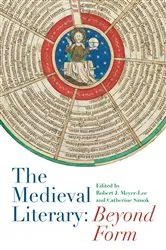 Book cover of The Medieval Literary: Beyond Form by Robert J Meyer-Lee