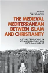 Book cover of The Medieval Mediterranean between Islam and Christianity by Sami Luigi De Giosa