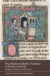 Book cover of The Medieval Merlin Tradition in France and Italy by Laura Chuhan Campbell