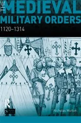 Book cover of The Medieval Military Orders by Nicholas Morton