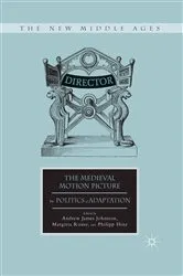 Book cover of The Medieval Motion Picture by A. Johnston