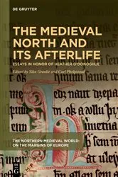 Book cover of The Medieval North and Its Afterlife by Siân Grønlie