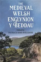 Book cover of The Medieval Welsh Englynion y Beddau by Patrick Sims-Williams