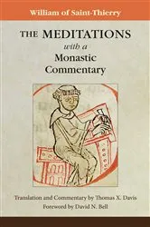 Book cover of The Meditations with a Monastic Commentary by William of Saint-Thierry