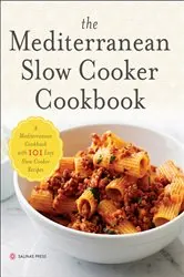 Book cover of The Mediterranean Slow Cooker Cookbook by Salinas Press