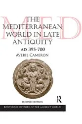 Book cover of The Mediterranean World in Late Antiquity (2nd ed.) by Averil Cameron