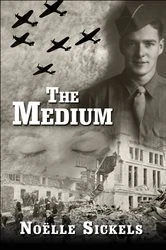 Book cover of The Medium by Noëlle Sickels