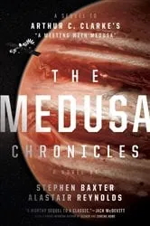 Book cover of The Medusa Chronicles by Stephen Baxter