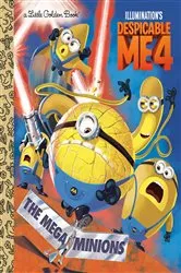 Book cover of The Mega-Minions (Despicable Me 4) by Golden Books
