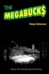 Book cover of The Megabucks by Rusty Dolleman