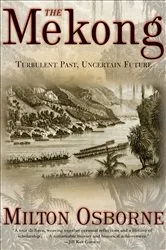 Book cover of The Mekong by Milton Osborne