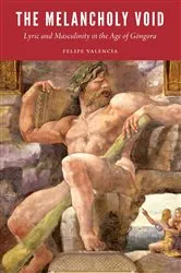 Book cover of The Melancholy Void by Felipe Valencia