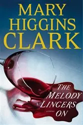 Book cover of The Melody Lingers On by Mary Higgins Clark