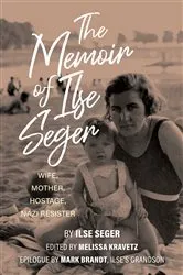 Book cover of The Memoir of Ilse Seger by Melissa Kravetz