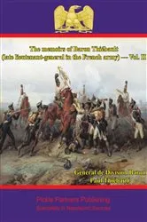 Book cover of The memoirs of Baron Thiébault (late lieutenant-general in the French army) — Vol. II by Général de Division Baron Paul-Charles-François-Adrien-Henri Dieudonné Thiébault