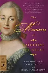 Book cover of The Memoirs of Catherine the Great by Catherine the Great