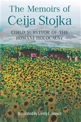 Book cover of The Memoirs of Ceija Stojka, Child Survivor of the Romani Holocaust by Ceija Stojka