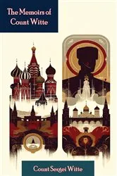 Book cover of The Memoirs of Count Witte by Count Sergei Witte