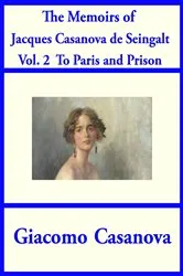 Book cover of The Memoirs of Jacques Casanova de Seingalt Vol. 2 by Unknown