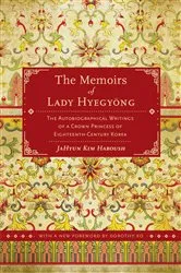 Book cover of The Memoirs of Lady Hyegyong by JaHyun Kim Haboush