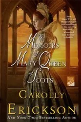 Book cover of The Memoirs of Mary Queen of Scots by Unknown