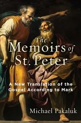 Book cover of The Memoirs of St. Peter by Michael Pakaluk