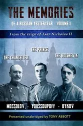 Book cover of The Memories of a Russian Yesteryear - Volume I by Abbott