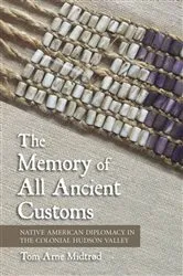 Book cover of The Memory of All Ancient Customs by Tom Arne Midtrød