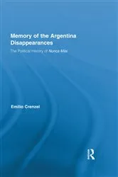 Book cover of The Memory of the Argentina Disappearances by Emilio Crenzel