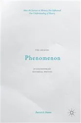Book cover of The Memory Phenomenon in Contemporary Historical Writing by Patrick H. Hutton